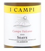I Campi Campo Vulcano Soave Classico Garganega (Soave) 2009
