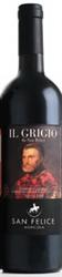 Il Grigio Da San Felice San Felice Agricola, Classico Riserva Chianti 2005
