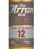 The Arran Malt 12-Year-Old Cask Strength Arran Single Malt Scotch