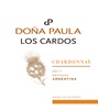 Doña Paula Los Cardos Chardonnay 2010