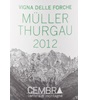 Cembra Vigna Della Forche Müller Thurgau 2012