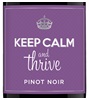 Keep Calm and Thrive Pinot Noir