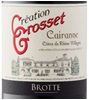 Brotte Création Grosset Côtes du Rhône-Villages Cairanne 2009
