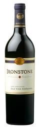 Ironstone Vineyards Old Vine Zinfandel 2008