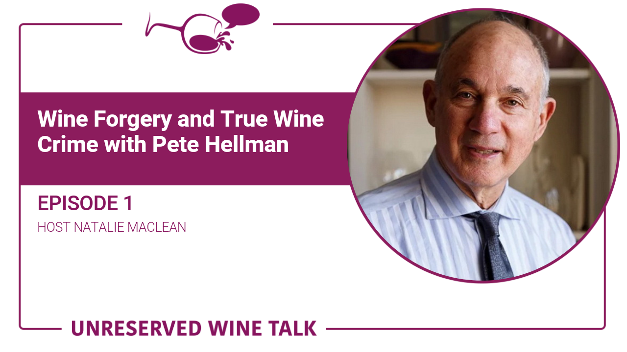 Pete Hellman Unreserved Wine Talk Podcast Natalie MacLean