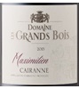 Domaine Les Grands Bois Cuvée Maximilien 2015