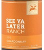 See Ya Later Ranch Chardonnay 2015