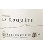 Domaine La Roquète Frédéric & Daniel Brunier Domaine La Roquète Châteauneufdupape 2009