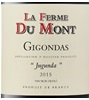 La Ferme Du Mont Côtes Jugunda Gigondas 2015