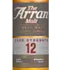 The Arran Malt 12-Year-Old Cask Strength Arran Single Malt Scotch