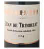 Château Trimoulet Jean de Trimoulet Saint-Émilion Grand Cru 2014