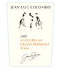 Jean-Luc Colombo Les Fées Brunes Syrah 2009