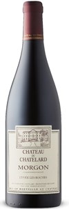 Château du Chatelard Cuvée Les Roches Morgon 2017
