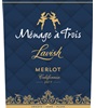 Ménage à Trois Lavish Merlot 2017