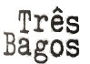 Três Bagos