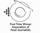 Five-Time Winner - Association of Food Journalists